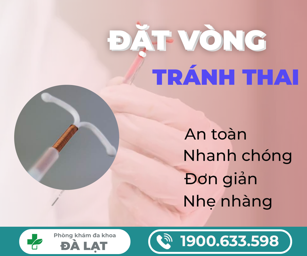 CÁCH ĐẶT VÒNG TRÁNH THAI AN TOÀN VÀ HIỆU QUẢ